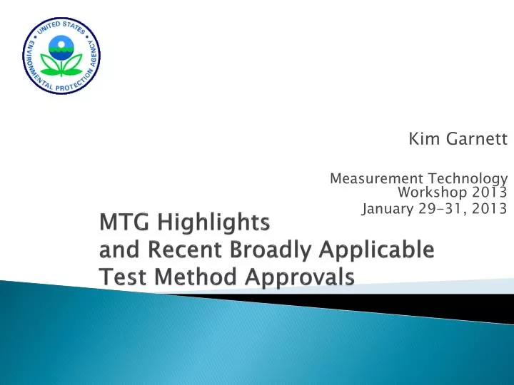 mtg highlights and recent broadly applicable test method approvals