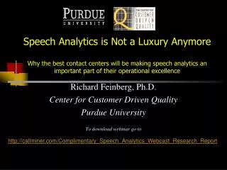 Richard Feinberg, Ph.D. Center for Customer Driven Quality Purdue University