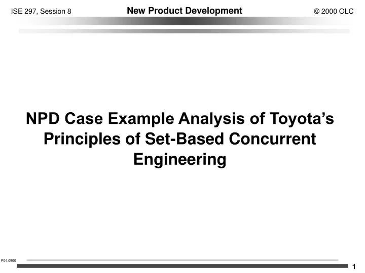 npd case example analysis of toyota s principles of set based concurrent engineering