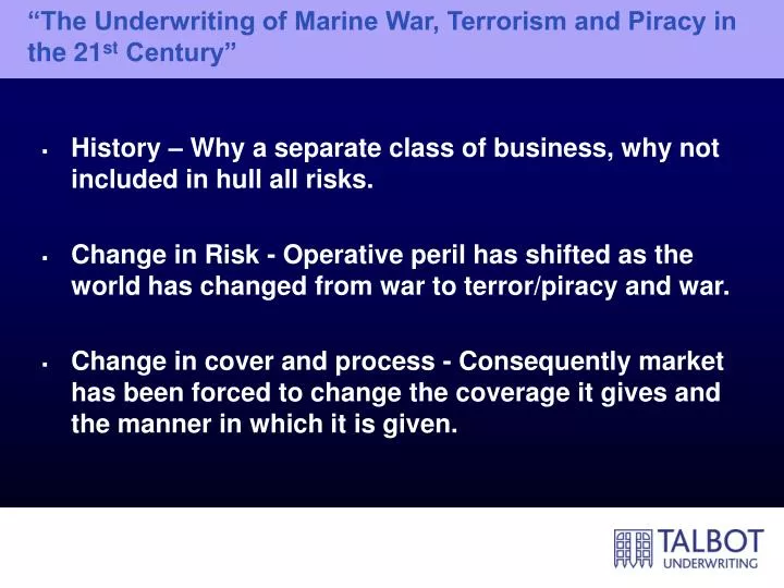 the underwriting of marine war terrorism and piracy in the 21 st century