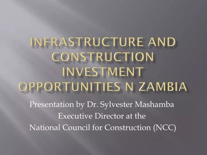 infrastructure and construction investment opportunities n zambia