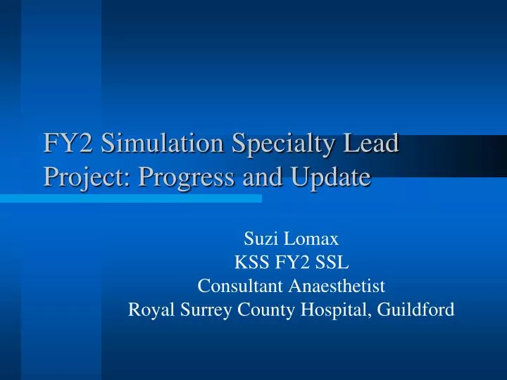 fy2 simulation specialty lead project progress and update