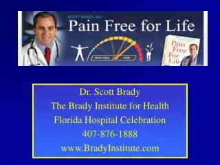 Dr. Scott Brady The Brady Institute for Health Florida Hospital Celebration 407-876-1888