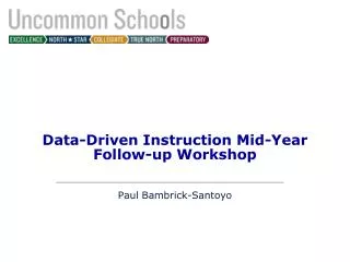 Data-Driven Instruction Mid-Year Follow-up Workshop
