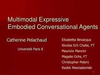 Multimodal Expressive Embodied Conversational Agents