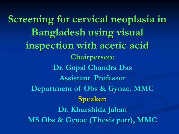 screening for cervical neoplasia in bangladesh using visual inspection with acetic acid