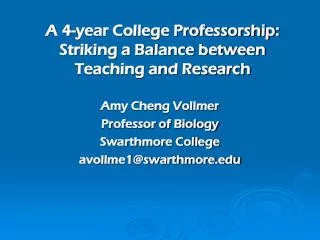 A 4-year College Professorship: Striking a Balance between Teaching and Research