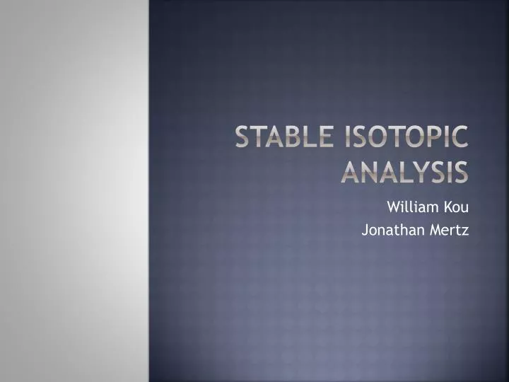 stable isotopic analysis