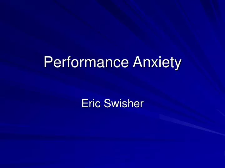 performance anxiety