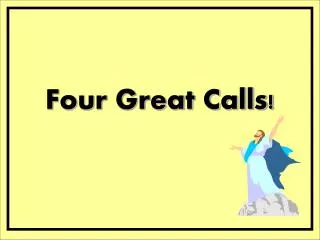 Four Great Calls!
