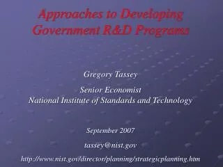 Approaches to Developing Government R&amp;D Programs Gregory Tassey