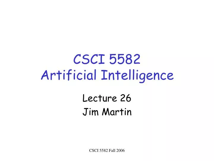 csci 5582 artificial intelligence