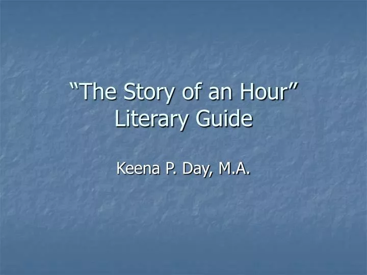 the story of an hour literary guide