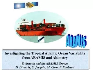 Investigating the Tropical Atlantic Ocean Variability from ARAMIS and Altimetry