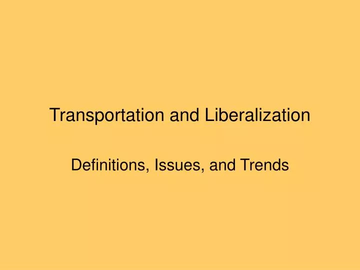 transportation and liberalization