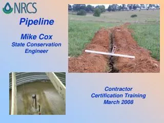 Pipeline Mike Cox State Conservation Engineer