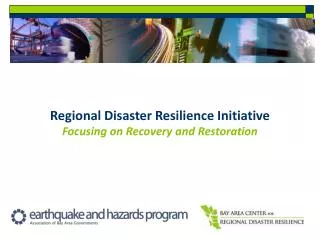 Regional Disaster Resilience Initiative Focusing on Recovery and Restoration
