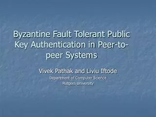 Byzantine Fault Tolerant Public Key Authentication in Peer-to-peer Systems