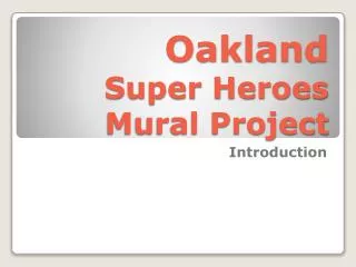 Oakland Super Heroes Mural Project