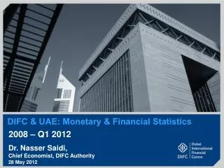 DIFC &amp; UAE: Monetary &amp; Financial Statistics