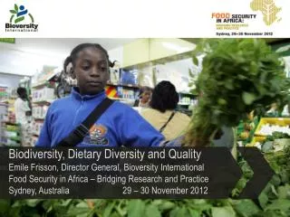 Biodiversity, Dietary Diversity and Quality