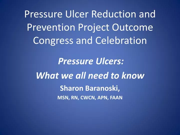 pressure ulcer reduction and prevention project outcome congress and celebration