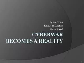 Cyberwar Becomes a Reality