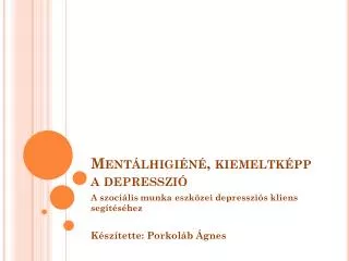 ment lhigi n kiemeltk pp a depresszi