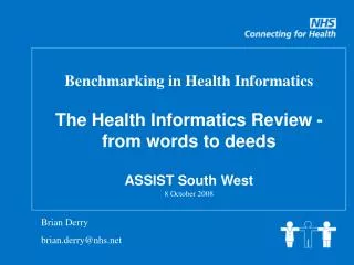 Benchmarking in Health Informatics The Health Informatics Review - from words to deeds