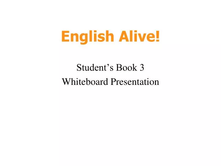 english alive student s book 3 whiteboard presentation