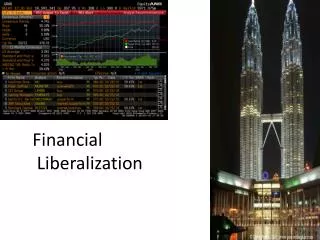 Financial Liberalization