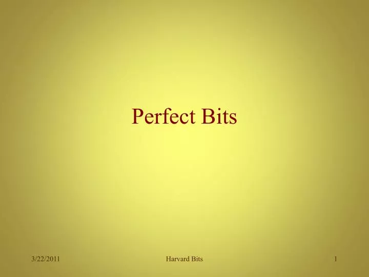 perfect bits
