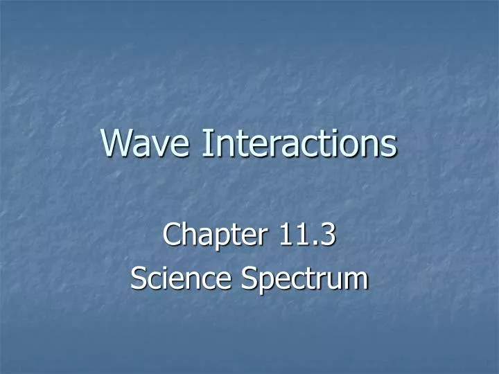 wave interactions