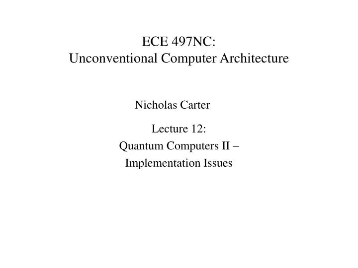 ece 497nc unconventional computer architecture