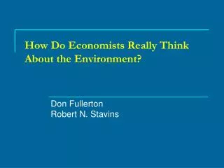 How Do Economists Really Think About the Environment?