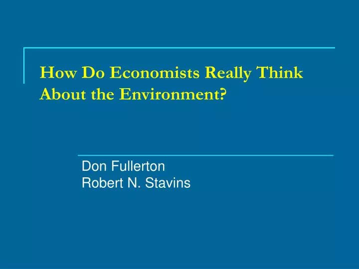 how do economists really think about the environment