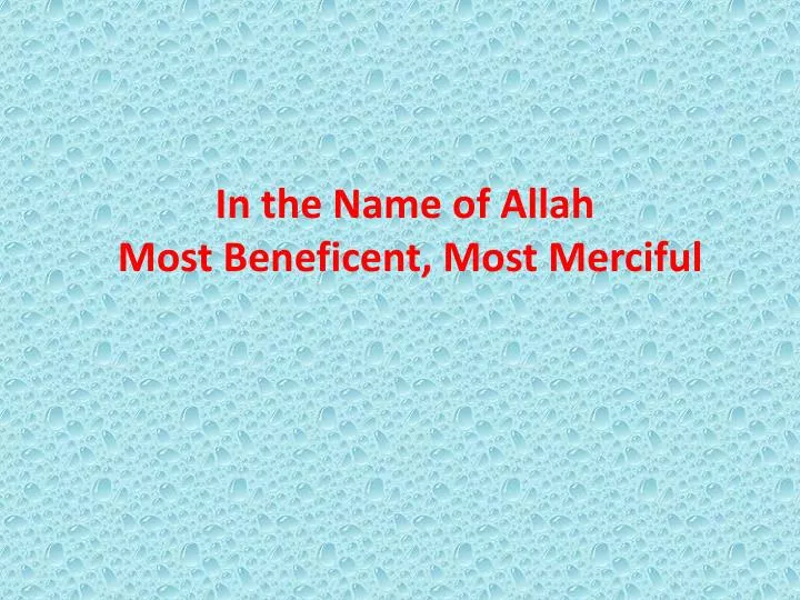 in the name of allah most beneficent most merciful