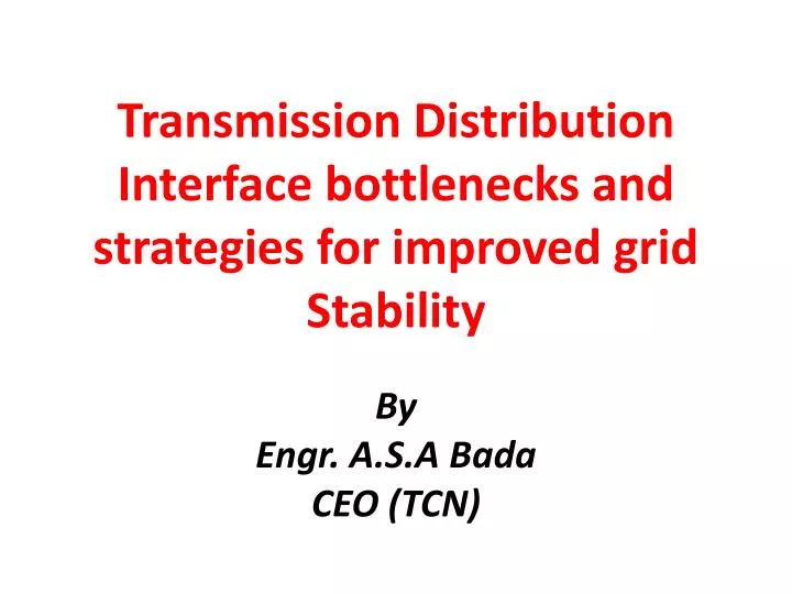 transmission distribution interface bottlenecks and strategies for improved grid stability