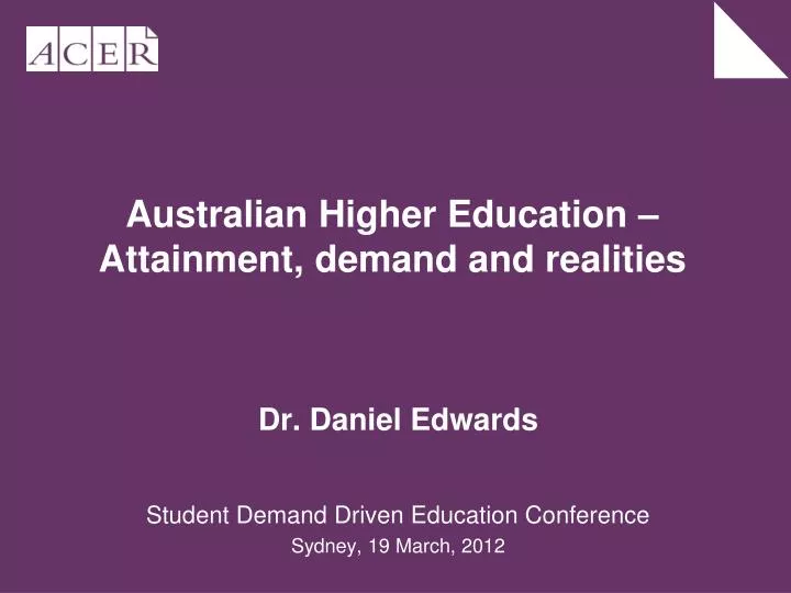 australian higher education attainment demand and realities