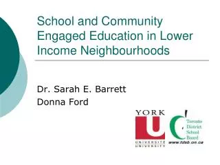 School and Community Engaged Education in Lower Income Neighbourhoods