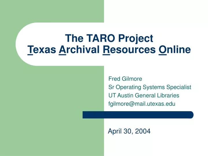 the taro project t exas a rchival r esources o nline