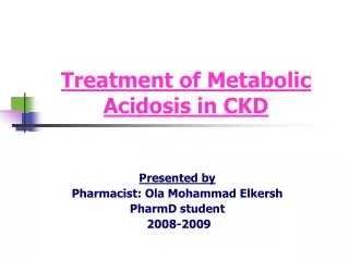 Treatment of Metabolic Acidosis in CKD