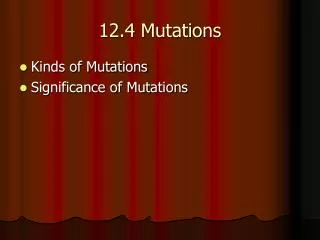 12 4 mutations