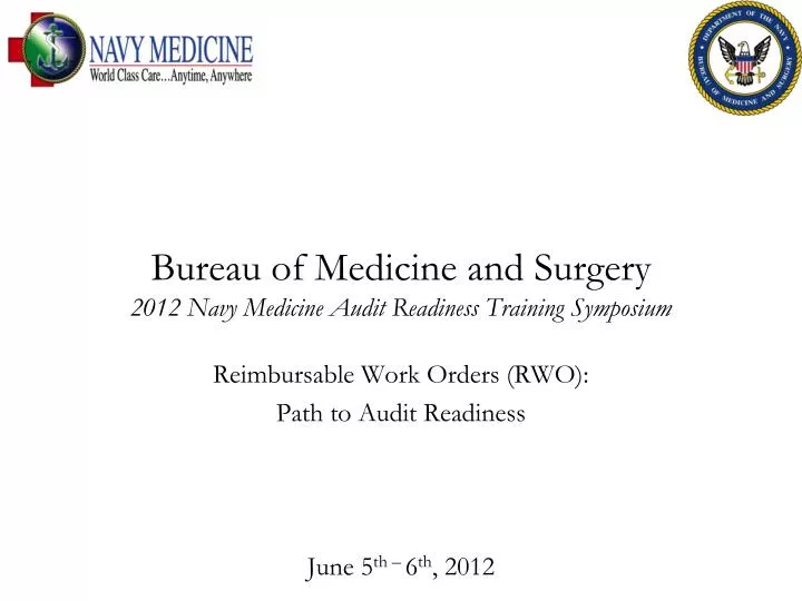 bureau of medicine and surgery 2012 navy medicine audit readiness training symposium