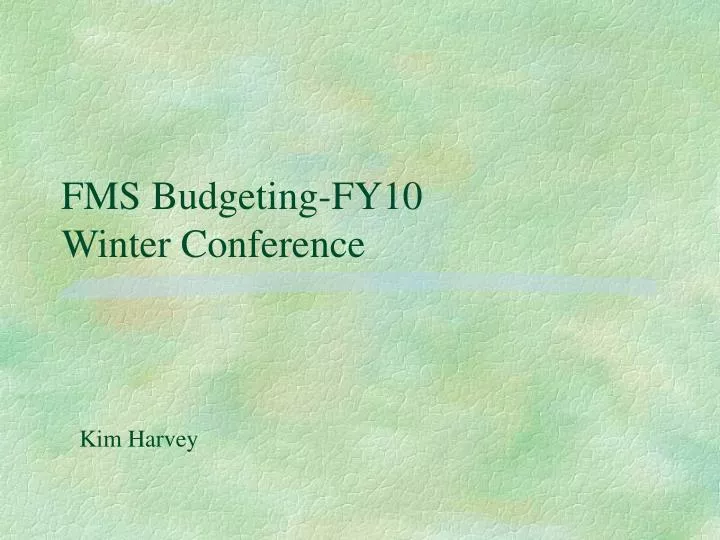 fms budgeting fy10 winter conference