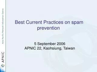 Welcome! Best Current Practices on spam prevention