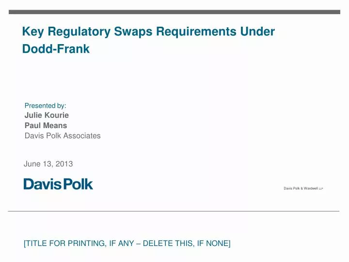 key regulatory swaps requirements under dodd frank