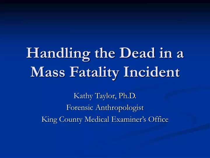 handling the dead in a mass fatality incident