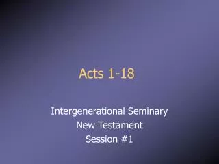 Acts 1-18