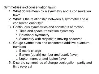 Symmetries and conservation laws: What do we mean by a symmetry and a conservation law?